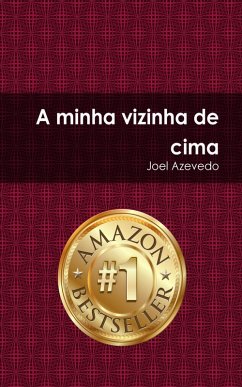 buecher A minha vizinha de cima (eBook ePUB) von Joel Azevedo - bücher.de Günstiger Verkauf