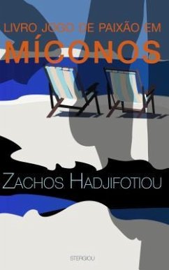 buecher Livro Jogos de Paixão em Míconos (eBook ePUB) von Zachos Hadjifotiou - bücher.de