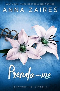 buecher Prenda-me (Capture-me #2) (eBook ePUB) von Anna Zaires; Dima Zales - bücher.de