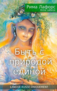 buecher Etre uni avec la nature (eBook ePUB) von Rima Laforce - bücher.de