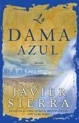 buecher La Dama azul (The Lady in Blue) (eBook ePUB) von Javier Sierra - bücher.de