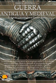buecher Breve historia de la guerra antigua y medieval (eBook ePUB) von Francisco Xavier Hernández Cardona; Xavier Rubio Campillo - bücher.de