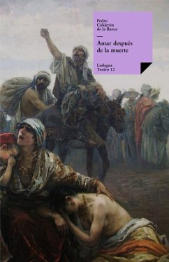 buecher Amar después de la muerte (eBook ePUB) von Pedro Calderón De La Barca - bücher.de