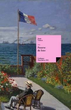buecher Pasarse de listo (eBook ePUB) von Juan Valera - bücher.de Bis zu 65% Rabatt
