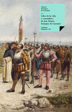 buecher Libro de la vida y costumbres de don Alonso Enríquez de Guzmán (eBook ePUB) von Alonso Enríquez de Guzmán - bücher.de