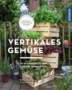 buecher Vertikales Gemüse (eBook PDF) von Sibylle Maag; Rebekka Maag; Michael Maag - bücher.de