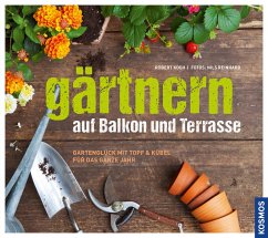 buecher Gärtnern auf Balkon und Terrasse (eBook PDF) von Robert Koch - bücher.de