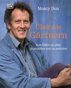 buecher Über das Gärtnern (eBook ePUB) von Monty Don - bücher.de