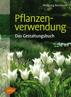 buecher Pflanzenverwendung (eBook PDF) von Wolfgang Borchardt - bücher.de