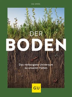 buecher Der Boden - das verborgene Universum zu unseren Füßen (eBook ePUB) von Ina Sperl - bücher.de