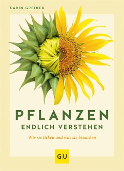 buecher Pflanzen endlich verstehen (eBook ePUB) von Karin Greiner - bücher.de