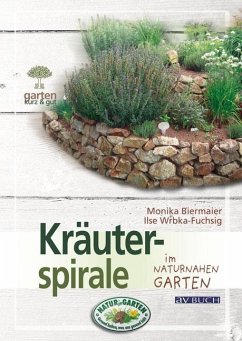 buecher Kräuterspirale (eBook ePUB) von Monika Biermaier; Ilse Wrbka-Fuchsig - bücher.de