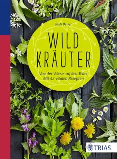 buecher Wildkräuter (eBook ePUB) von Rudi Beiser - bücher.de