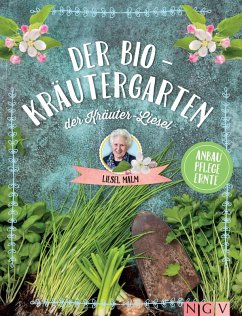 buecher Der Bio-Kräutergarten der Kräuter-Liesel (eBook ePUB) von Liesel Malm - bücher.de