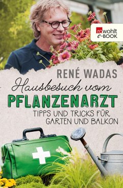 buecher Hausbesuch vom Pflanzenarzt (eBook ePUB) von René Wadas - bücher.de