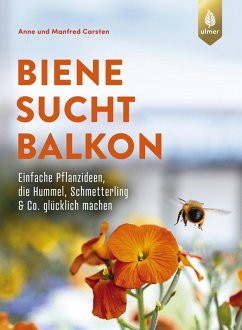 buecher Biene sucht Balkon (eBook ePUB) von Anne Carsten; Manfred Carsten - bücher.de