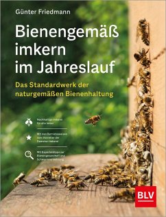 buecher Bienengemäß imkern im Jahreslauf (eBook ePUB) von Günter Friedmann - bücher.de