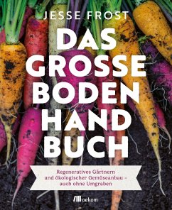 buecher Das große Boden-Handbuch (eBook PDF) von Jesse Frost - bücher.de