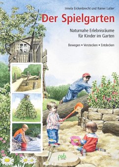 buecher Der Spielgarten (eBook ePUB) von Irmela Erckenbrecht; Rainer Lutter - bücher.de