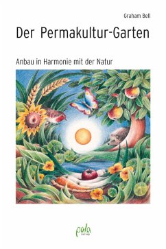 buecher Der Permakultur-Garten (eBook PDF) von Graham Bell - bücher.de