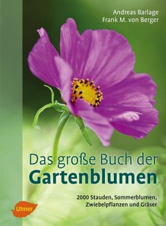 buecher Das große Buch der Gartenblumen (eBook PDF) von Andreas Barlage; Frank M. von Berger - bücher.de