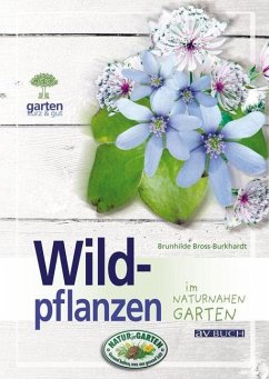 buecher Wildpflanzen (eBook ePUB) von Brunhilde Bross-Burkhardt - bücher.de