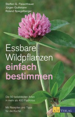 buecher Essbare Wildpflanzen einfach bestimmen (eBook ePUB) von Steffen Guido Fleischhauer; Jürgen Guthmann; Roland Spiegelberger - bücher.de