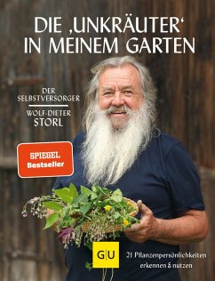 buecher Die "Unkräuter" in meinem Garten (eBook ePUB) von Wolf-Dieter Storl - bücher.de