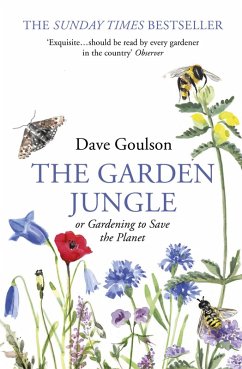 buecher The Garden Jungle (eBook ePUB) von Dave Goulson - bücher.de
