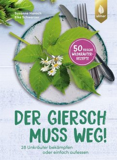 buecher Der Giersch muss weg (eBook PDF) von Susanne Hansch; Elke Schwarzer - bücher.de