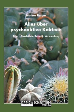 buecher Alles über psychoaktive Kakteen (eBook ePUB) von Markus Berger - bücher.de