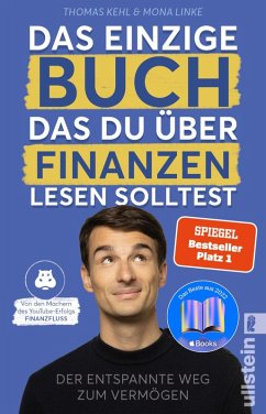 buecher Das einzige Buch das Du über Finanzen lesen solltest (eBook ePUB) von Thomas Kehl; Mona Linke - bücher.de Vatertagsangebot