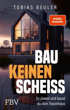 buecher Bau keinen Scheiß (eBook PDF) von Tobias Beuler - bücher.de