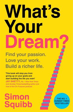 buecher What's Your Dream? (eBook ePUB) von Simon Squibb - bücher.de