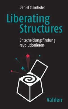 buecher Liberating Structures (eBook PDF) von Daniel Steinhöfer - bücher.de Zeitbegrenzte Promotion