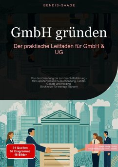 buecher GmbH gründen: Der praktische Leitfaden für GmbH & UG (eBook ePUB) von Bendis A. I. Saage - Deutschland - bücher.de