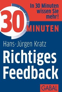 buecher 30 Minuten Richtiges Feedback (eBook PDF) von Hans-Jürgen Kratz - bücher.de