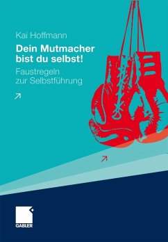 buecher Dein Mutmacher bist du selbst (eBook PDF) von Kai Hoffmann - bücher.de