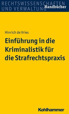 buecher Einführung in die Kriminalistik für die Strafrechtspraxis (eBook ePUB) von Hinrich De Vries - bücher.de