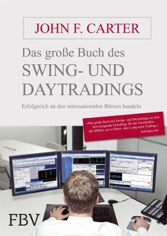 buecher Das große Buch des Swing- und Daytradings (eBook ePUB) von John F. Carter - bücher.de