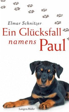 buecher Ein Glücksfall namens Paul (eBook ePUB) von Elmar Schnitzer - bücher.de