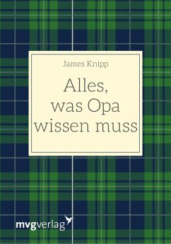 buecher Alles was Opa wissen muss (eBook PDF) von James Knipp - bücher.de