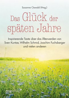 buecher Das Glück der späten Jahre (eBook ePUB) von Susanne Oswald - bücher.de