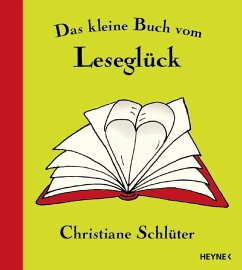 buecher Das kleine Buch vom Leseglück (eBook ePUB) von Christiane Schlüter - bücher.de
