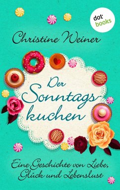 buecher Der Sonntagskuchen (eBook ePUB) von Christine Weiner - bücher.de