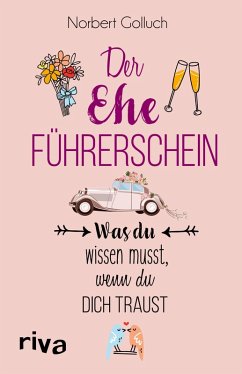 buecher Der Ehe-Führerschein (eBook PDF) von Norbert Golluch - bücher.de