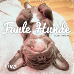 buecher Faule Hunde (eBook ePUB) von Hansi Trompka - bücher.de