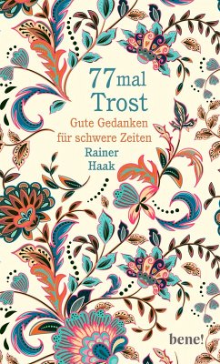 buecher 77 mal Trost (eBook ePUB) von Rainer Haak - bücher.de