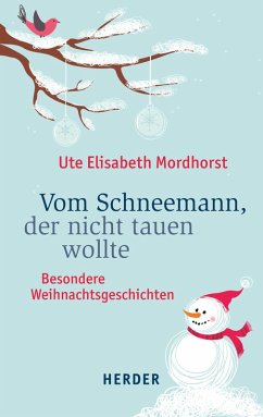 buecher Vom Schneemann der nicht tauen wollte (eBook ePUB) von Ute Elisabeth Mordhorst - bücher.de Outlet