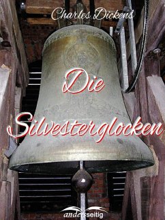 buecher Die Silvesterglocken (eBook ePUB) von Charles Dickens - bücher.de